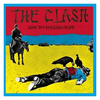 CD The Clash: Give 'Em Enough Rope