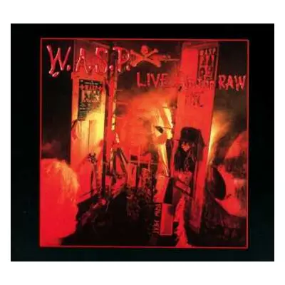 CD W.A.S.P.: Live... In The Raw DIGI