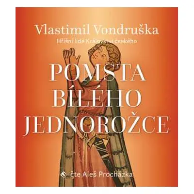 CD Aleš Procházka: Vondruška: Pomsta bílého jednorožce