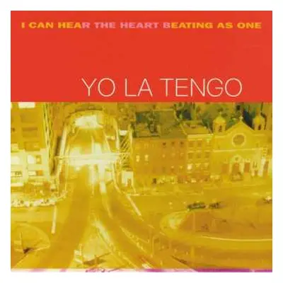 2LP Yo La Tengo: I Can Hear The Heart Beating As One