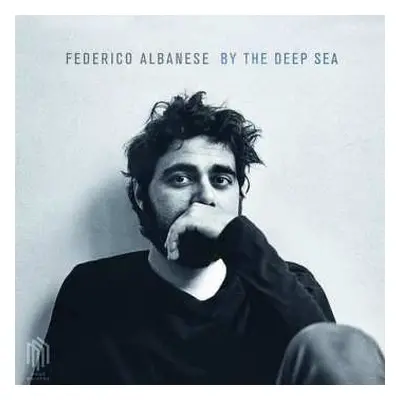 LP Federico Albanese: By The Deep Sea