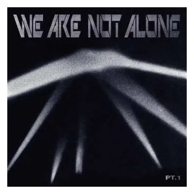 2LP Various: We Are Not Alone Pt.1