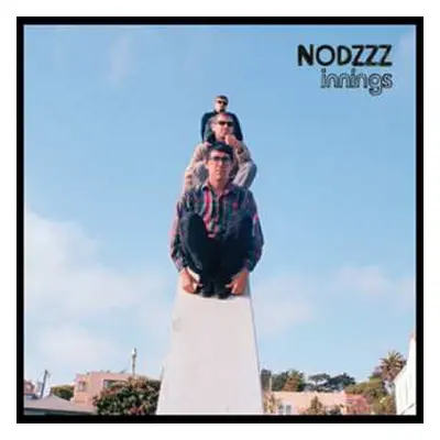 LP Nodzzz: Innings