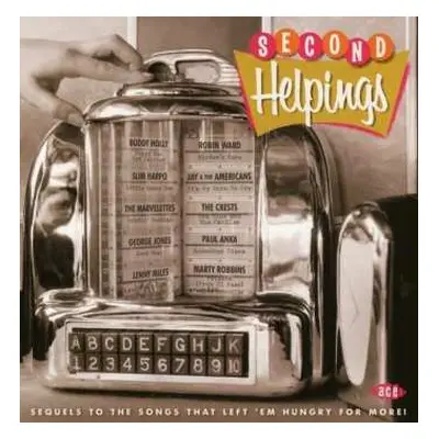 CD Various: Second Helpings: Sequels To The Songs That Left 'Em Hungry For More!