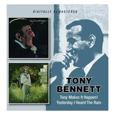 CD Tony Bennett: Tony Makes It Happen! / Yesterday I Heard The Rain