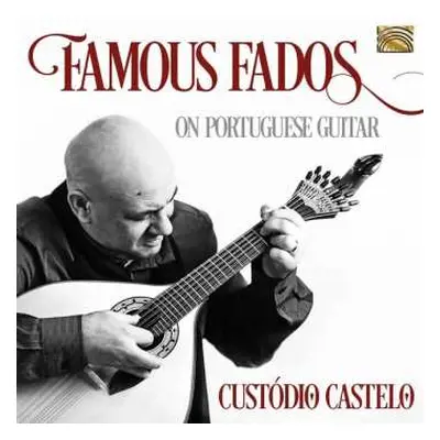 CD Custódio Castelo: Famous Fados On Portuguese Guitar