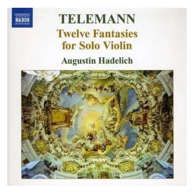 CD Georg Philipp Telemann: Twelve Fantasies For Solo Violin