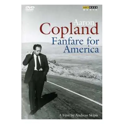 DVD Aaron Copland: Aaron Copland - Fanfare For America