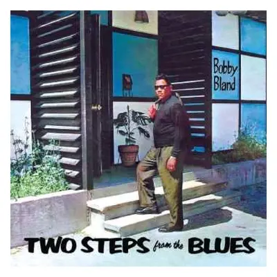 CD Bobby Bland: Two Steps From The Blues