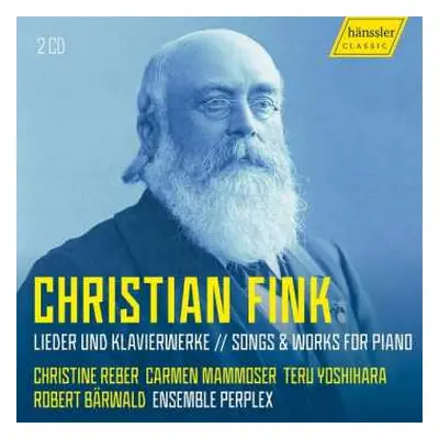 2CD Christian Fink: Songs And Piano Works/ Lieder And Klavierwerke