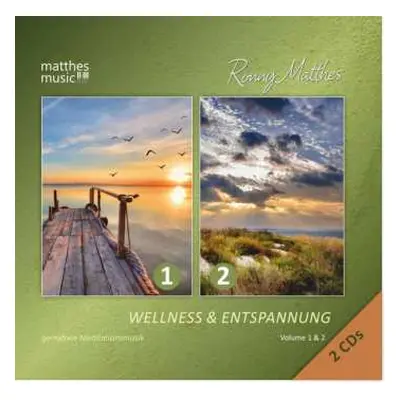 2CD Ronny Matthes: Wellness & Entspannung - Gemafreie Meditationsmusik - Einschlafhilfe & Tiefe