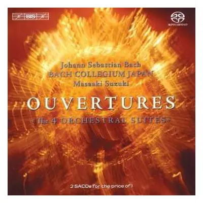 2SACD Johann Sebastian Bach: Ouvertures (The 4 Orchestral Suites)