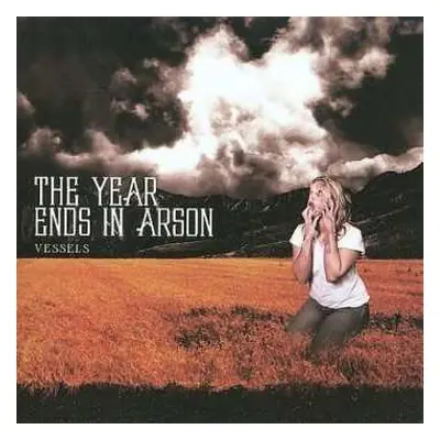 CD The Year Ends In Arson: Vessels