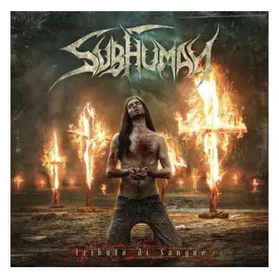 CD Subhuman: Tributo di Sangue