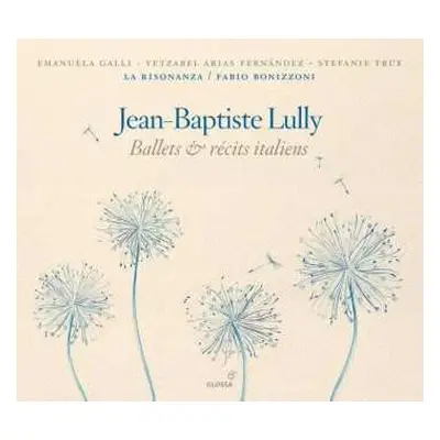 CD Jean-Baptiste Lully: Ballets & Récits Italiens