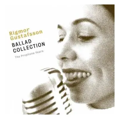 CD Rigmor Gustafsson: Ballad Collection - The Prophone Years