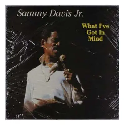 LP Sammy -jr.- Davis: What I've Got In Mind