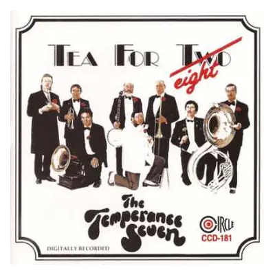 CD The Temperance Seven: Tea For T̶w̶o Eight