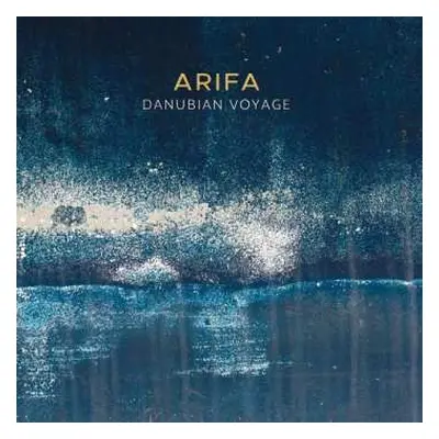 CD Arifa: Danubian Voyage