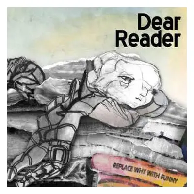 CD Dear Reader: Replace Why With Funny