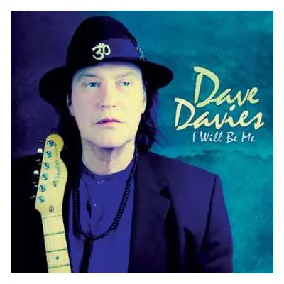 LP Dave Davies: I Will Be Me