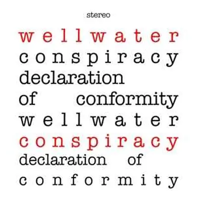 LP The Wellwater Conspiracy: Declaration Of Conformity CLR