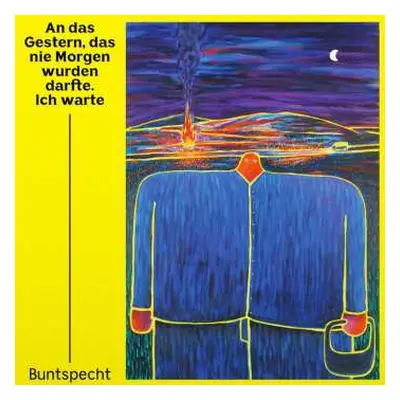 CD Buntspecht: An Das Gestern, Das Nie Morgen Wurden Darfte