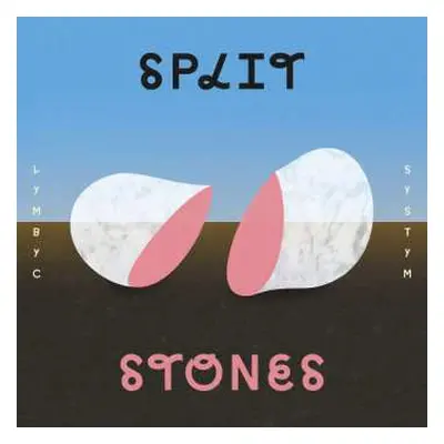 CD Lymbyc Systym: Split Stones