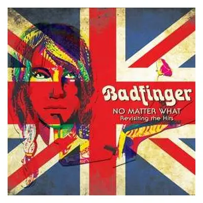 CD Badfinger: No Matter What - Revisiting The Hits