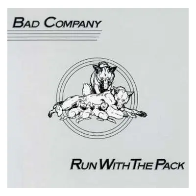 LP Bad Company: Run With The Pack