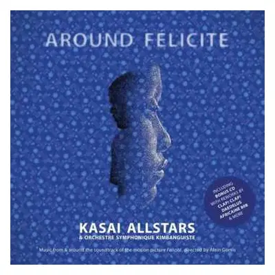 2CD Kasai Allstars: Around Félicité