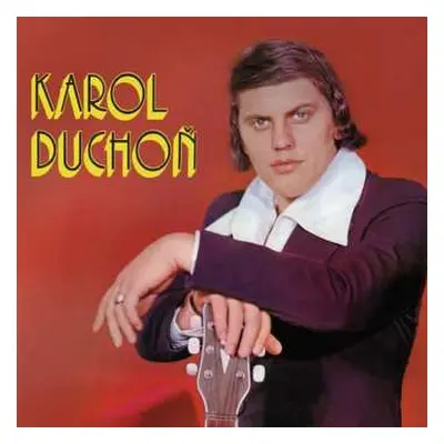 LP Karol Duchoň: Karol Duchoň