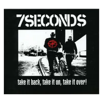 CD 7 Seconds: Take It Back, Take It On, Take It Over DIGI