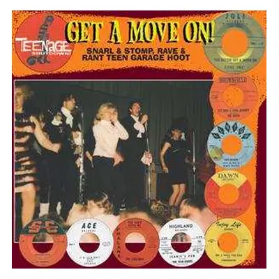 LP Various: Get A Move On!!! (Snarl & Stomp, Rave & Rant Teen Garage Hoot)