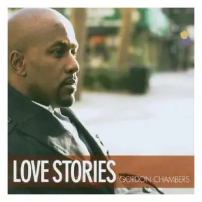 CD Gordon Chambers: Love Stories