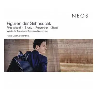 CD Girolamo Frescobaldi: Figuren Der Sehnsucht