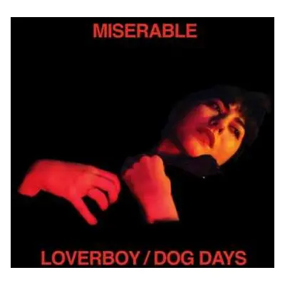 CD Miserable: Loverboy/Dog Days DIGI