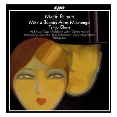 CD Martín Palmeri: Misa a Buenos Aires "Misatango" / Tango Gloria