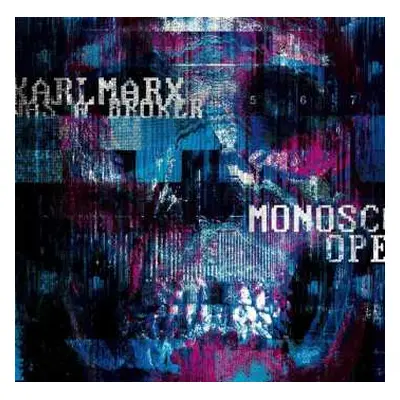 LP Karl Marx Was A Broker: Monoscope