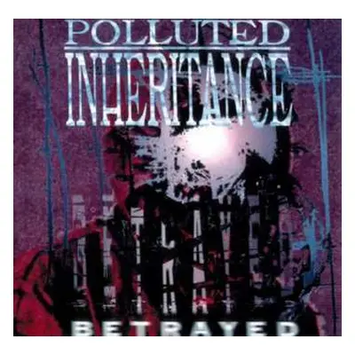 LP Polluted Inheritance: Betrayed