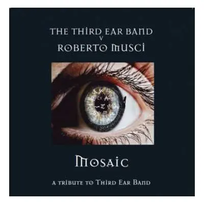 CD Third Ear Band: Mosaic (A Tribute To Third Ear Band)