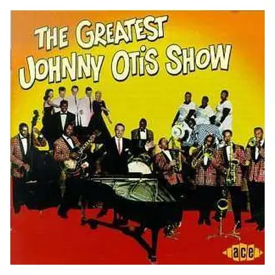 CD Johnny Otis: The Greatest Johnny Otis Show