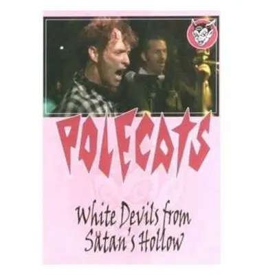 DVD The Polecats: White Devils From Satan's Hollow