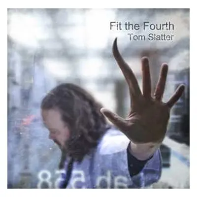 CD Tom Slatter: Fit The Fourth