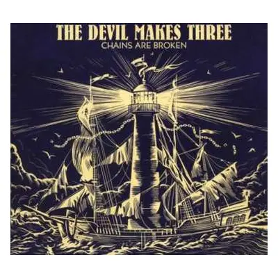 CD The Devil Makes Three: Chains Are Broken