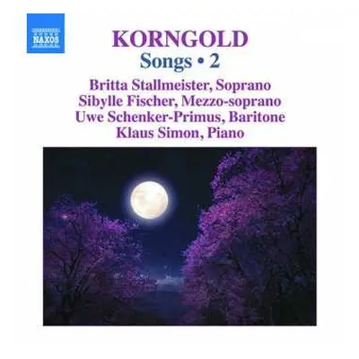 CD Erich Wolfgang Korngold: Songs • 2