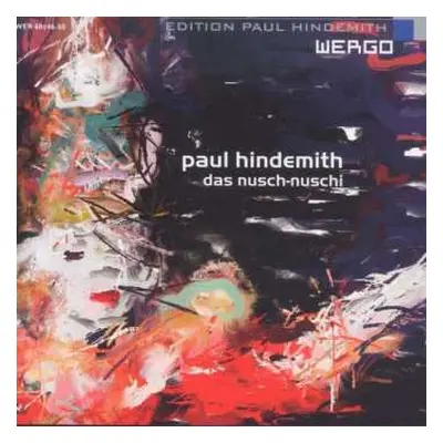 CD Paul Hindemith: Das Nusch-Nuschi