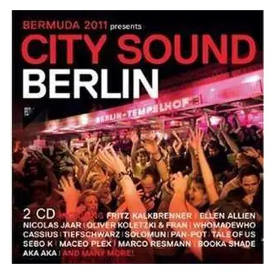 2CD Various: Bermuda 2011 Presents City Sound Berlin