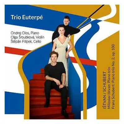 CD Trio Euterpe: Ištvan, Schubert: Piano Trios