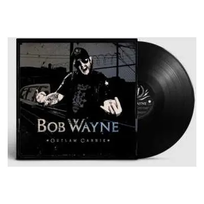 LP Bob Wayne: Outlaw Carnie